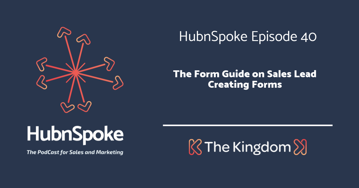 The Kingdom - Form guide on sales lead creating forms