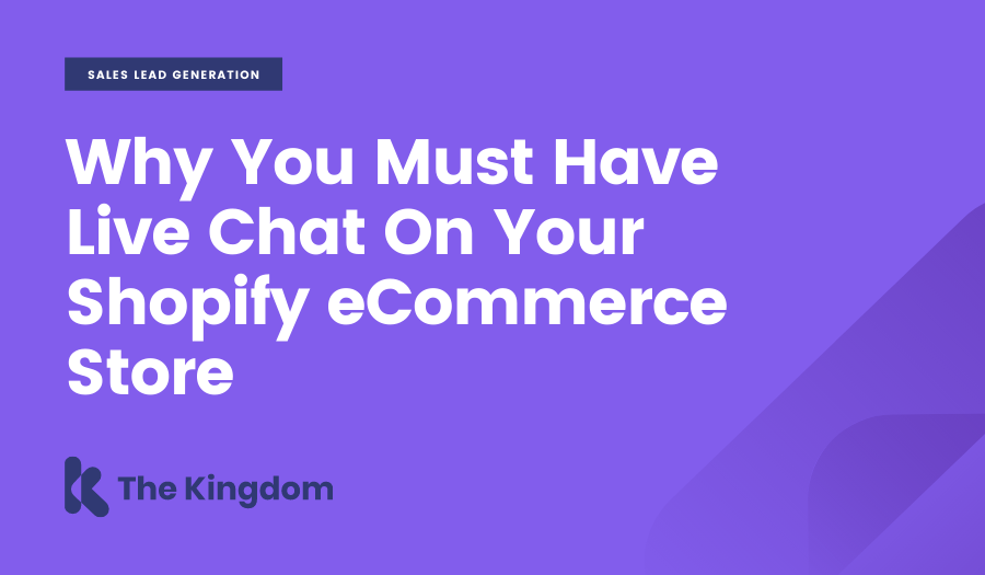 Why You Must Have Live Chat on Your Shopify e-Commerce Store