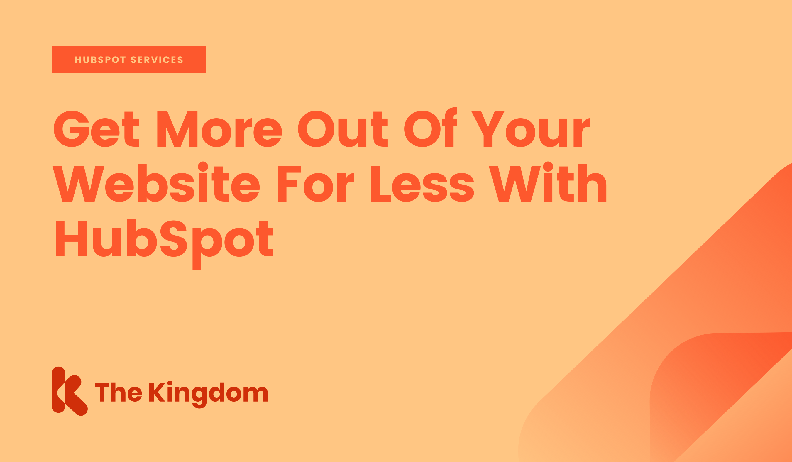 Get more out of your website for less with HubSpot.