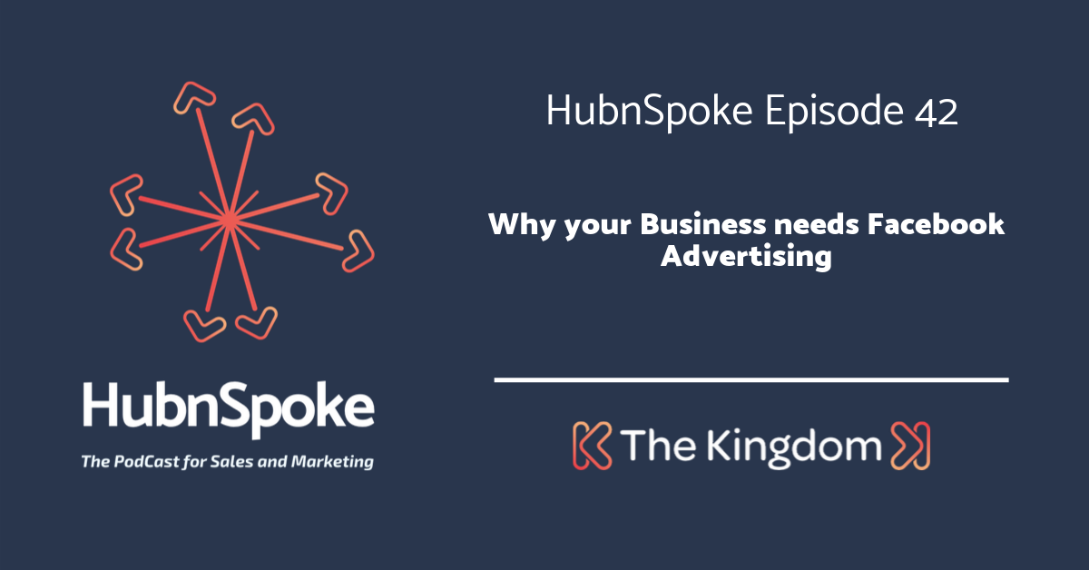 The Kingdom - Why your business needs facebook advertising