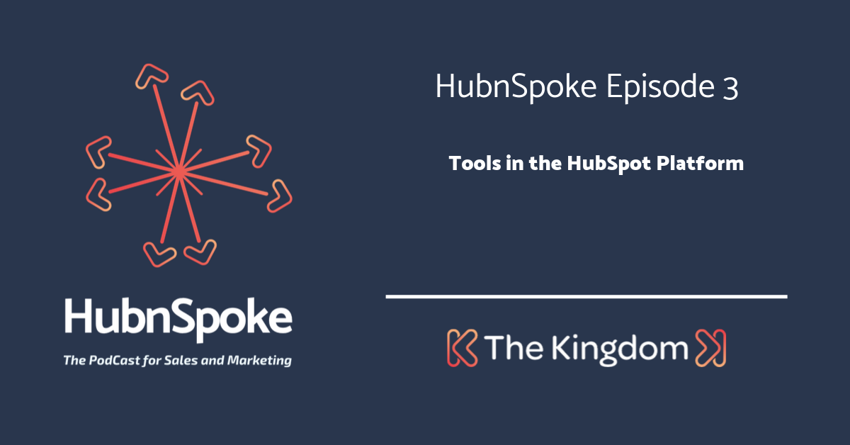 The Kingdom - Tools in the HubSpot Platform