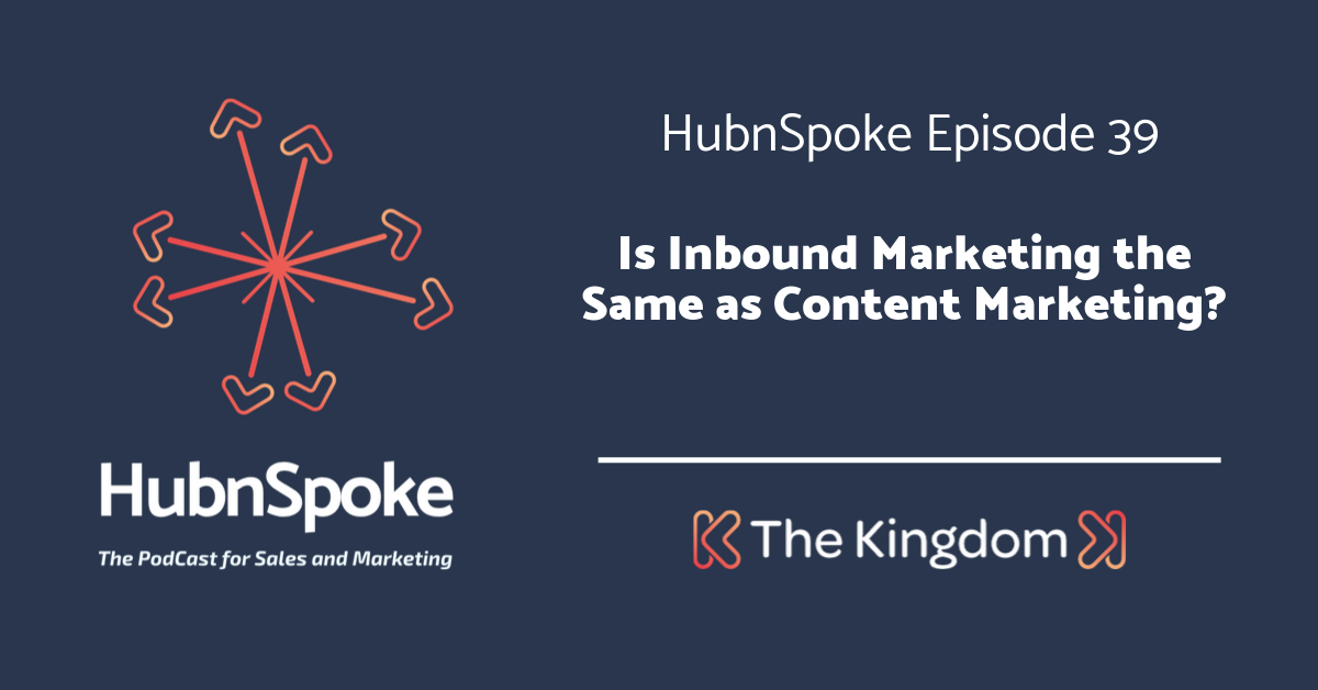 The Kingdom - Inbound marketing the same as content marketing