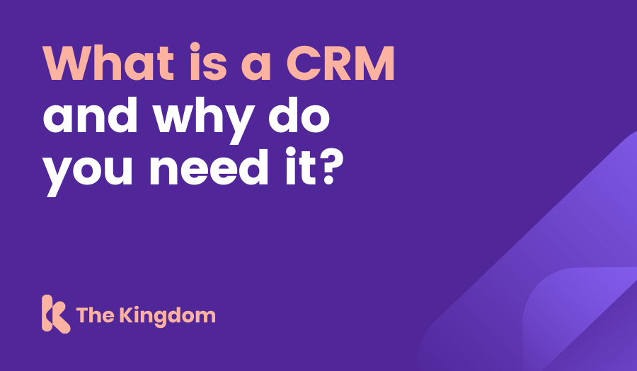 What is CRM and 4 Reasons Why Your Sales Growth Depends on It