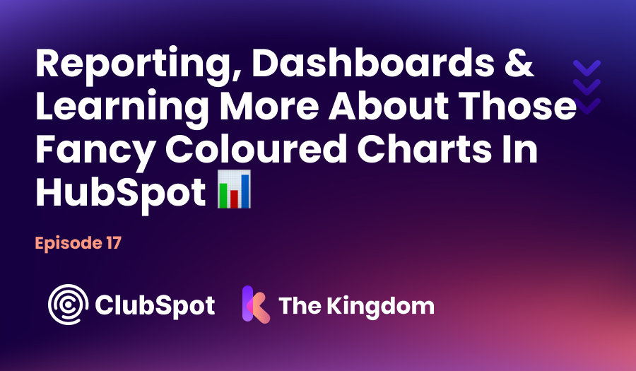 The Kingdom ClubSpot Epi 17 Reporting, Dashboards