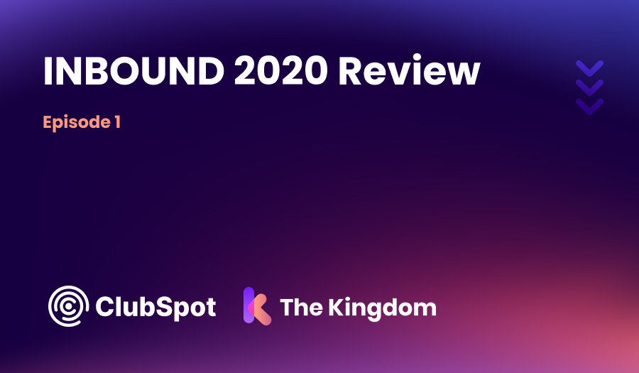 Inbound 2020 Review The Kingdom HubSpot Diamond Partners