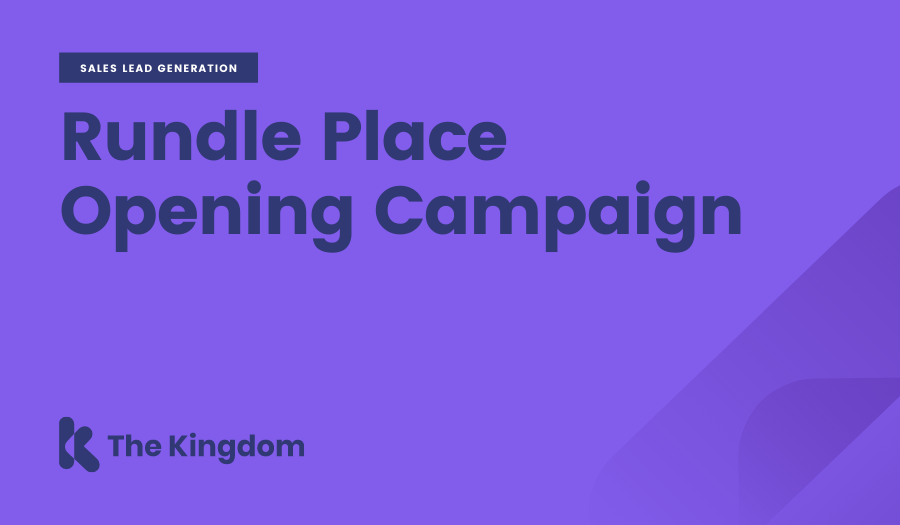 Rundle Place Opening Campaign | The Kingdom 