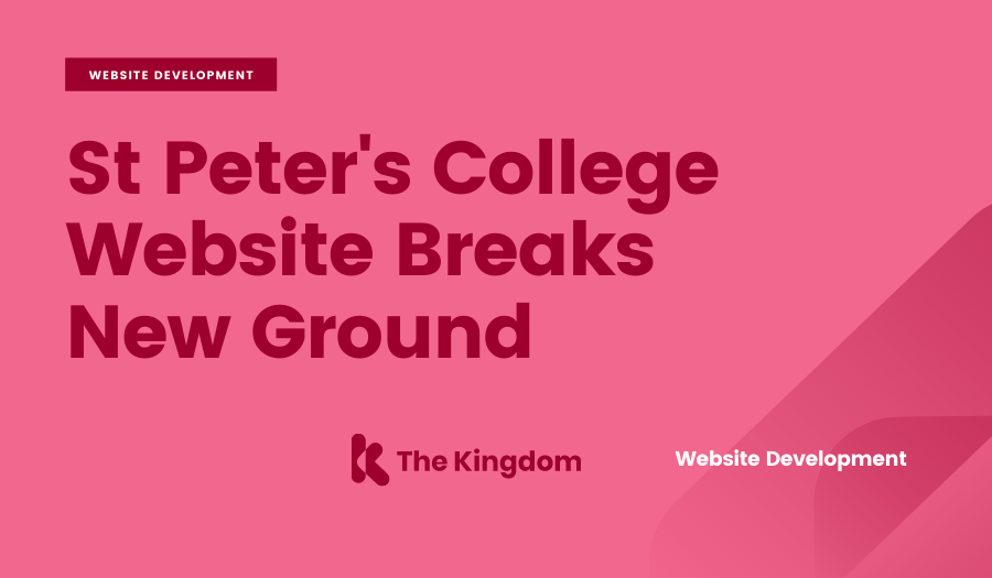 St Peter's College Website Breaks New Ground | The Kingdom