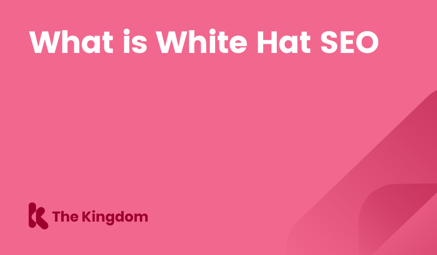 What is White Hat SEO The Kingdom HubSpot Diamond Partners